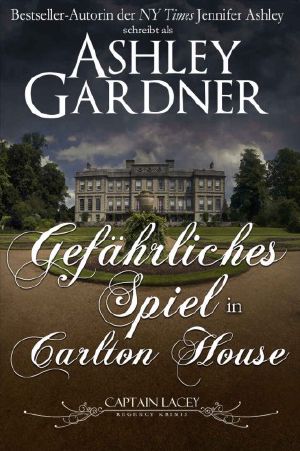[Captain Lacey 12] • Gefährliches Spiel in Carlton House